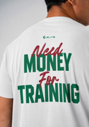 Need Money Training Tee