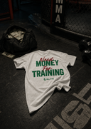 Need Money Training Tee